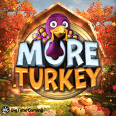 More Turkey by Big Time Gaming