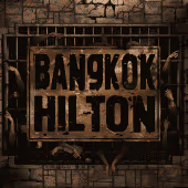 Bangkok Hilton by No Limit City